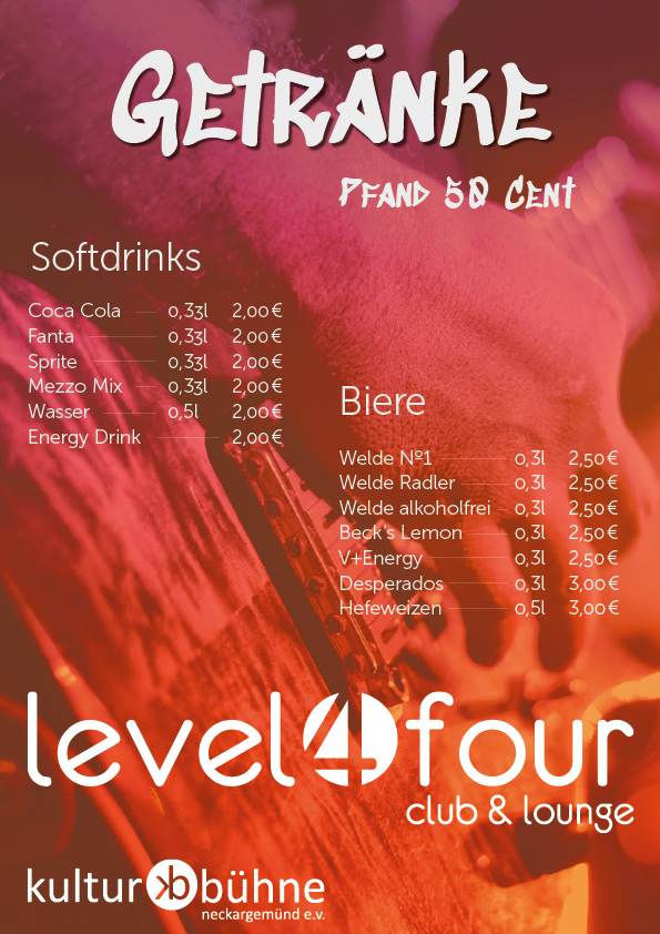 Getränkekarte Level4, Softdrinks 0,33 Liter und Wasser 0,5Liter je. 2Euro; Biere 2,50 bis 3 Euro